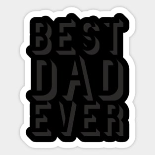 Best dad ever - happy father's day gift 2020 Sticker